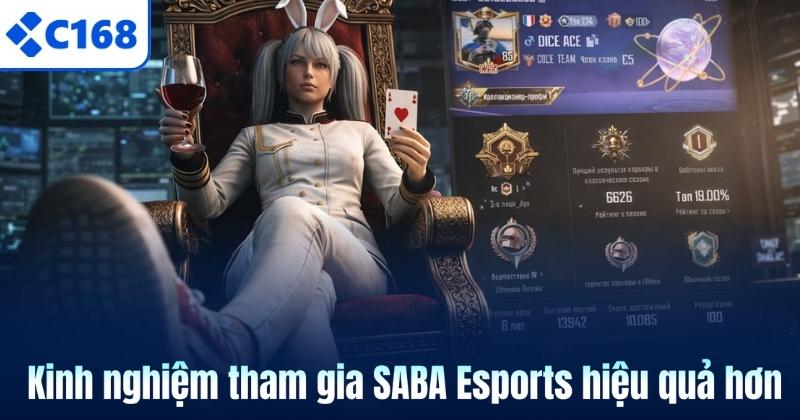 SABA Esports C168 – Sảnh Cá Cược Thể Thao Điện Tử Hấp Dẫn 7 Kinh nghiệm tham gia SABA Esports hiệu quả hơn