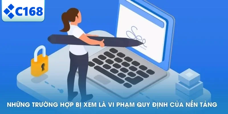 Điều Khoản Dịch Vụ 6 Những trường hợp bị xem là vi phạm quy định của nền tảng