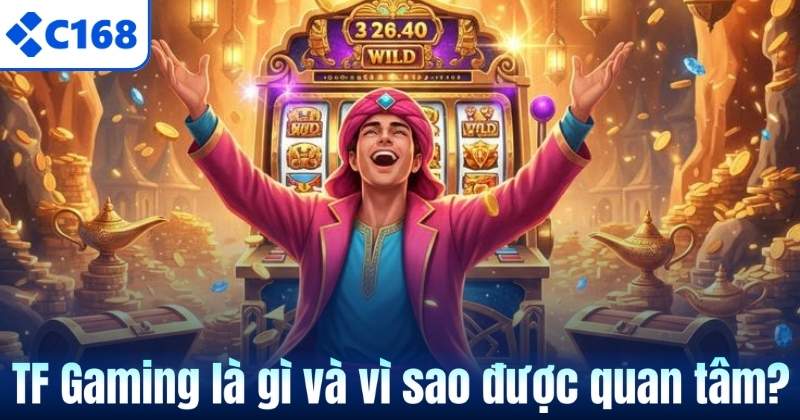 TF Gaming – Sảnh Esports Hấp Dẫn Dành Cho Game Thủ Tại C168 5 TF Gaming là gì và vì sao được quan tâm?